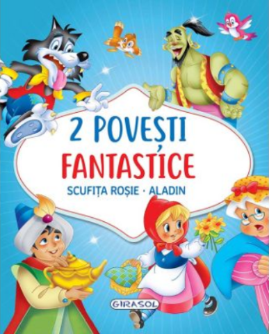 Cărți - 2 Povesti fantastice: Scufita Rosie. Aladin