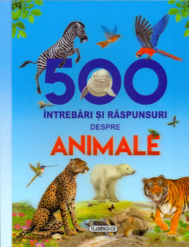 Noutăți Librăria Compas - 500 intrebari si raspunsuri despre animale