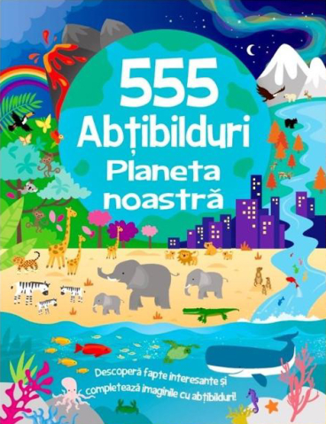 Cărți - 555 abtibilduri. Planeta noastra