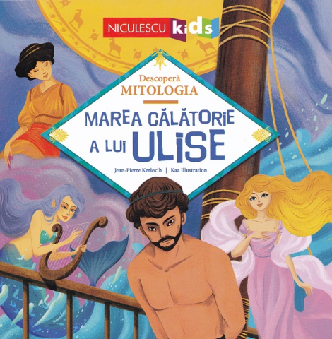Cărți - Marea calatorie a lui Ulise - Jean-Pierre Kerloch