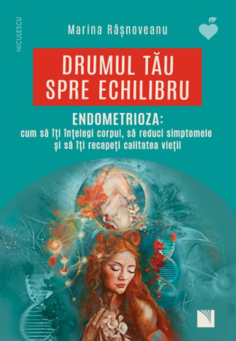 Sănătate și stil de viață - Drumul tau spre echilibru - Marina Rasnoveanu