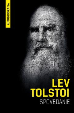 Biografii și memorii - Spovedanie - Lev Tolstoi