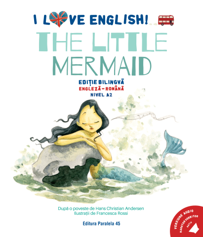 Gramatică și vocabulare - The Little Mermaid. I Love English A2. Mica sirena - Hans Christian Andersen