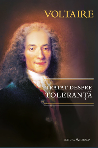 Filosofie și eseuri - Tratat despre toleranta - Voltaire