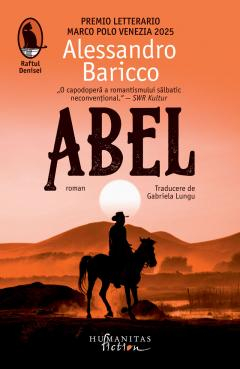 Souvenir România - Abel. Un western metafizic - Alessandro Baricco