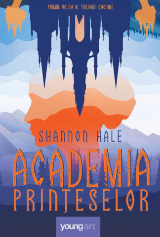Young adult - Academia printeselor - Shannon Hale