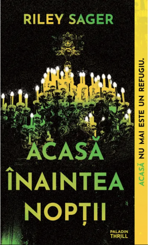 Cărți - Acasa inaintea noptii - Riley Sager