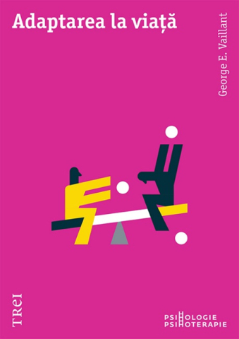 Cărți - Adaptarea la viata - George E. Vaillant
