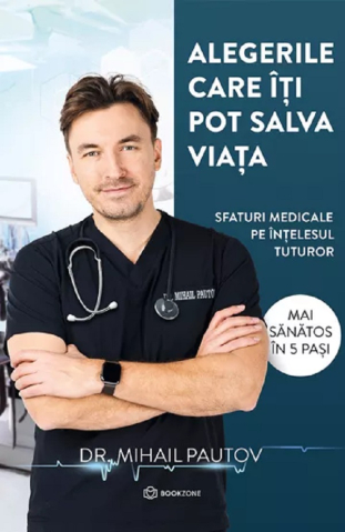 Dezvoltare personală și non-ficțiune - Alegerile care iti pot salva viata - Mihail Pautov