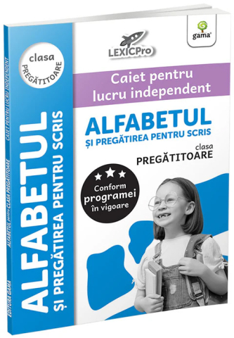 Cărți - Alfabetul si pregatirea pentru scris. Clasa pregatitoare, caiet pentru lucru independent