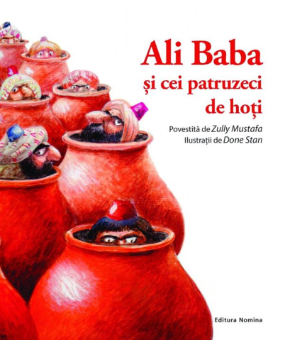 Povești și ficțiune pentru copii - Ali Baba si cei 40 de hoti - Zully Mustafa