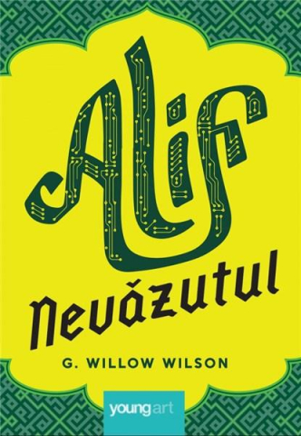 Cărți - Alif Nevazutul - G. Willow Wilson