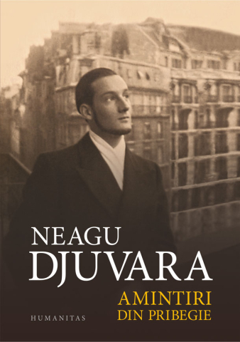 Noutăți Librăria Compas - Amintiri din pribegie - Neagu Djuvara