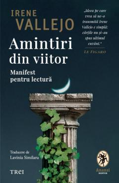 Cărți - Amintiri din viitor - Irene Vallejo