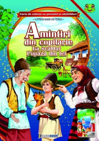 Cărți - Amintiri din copilarie – La scaldat – Pupaza din tei – Carte de colorat cu povestiri si abtibilduri