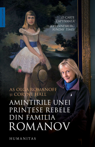 Cărți - Amintirile unei printese rebele din familia Romanov - Olga Romanoff Coryne Hall