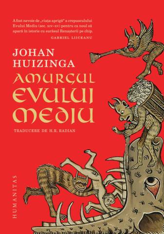 Istorie și științe sociale - Amurgul Evului Mediu - Johan Huizinga