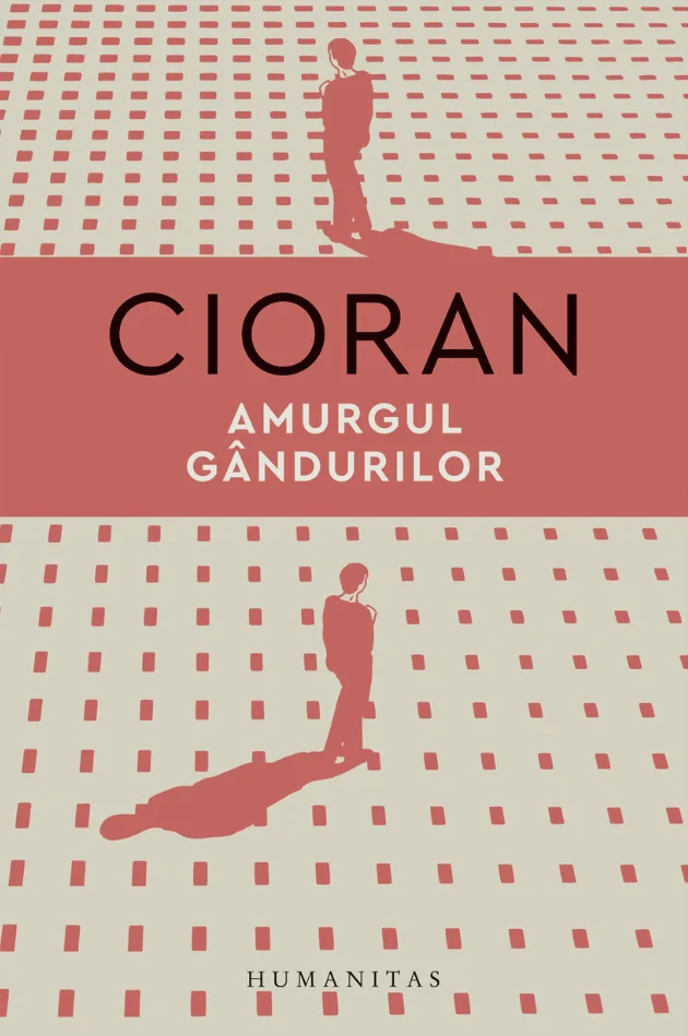 Cărți - Amurgul gandurilor - Emil Cioran