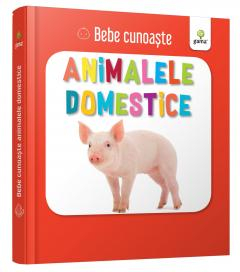 Cărți ilustrate și interactive - Bebe cunoaste. Animale domestice