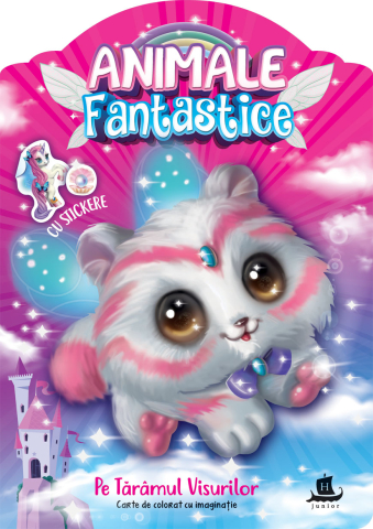 Cărți - Animale fantastice. Pe Taramul Visurilor - Carte de colorat