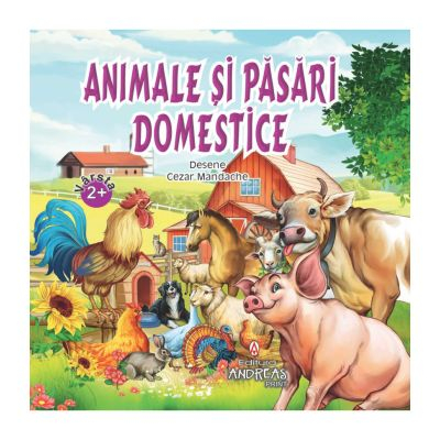 Cărți ilustrate și interactive - Animale si pasari domestice - Cezar Mandache