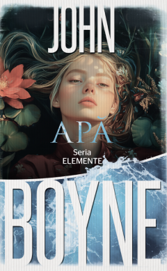 Cărți - Apa - John Boyne