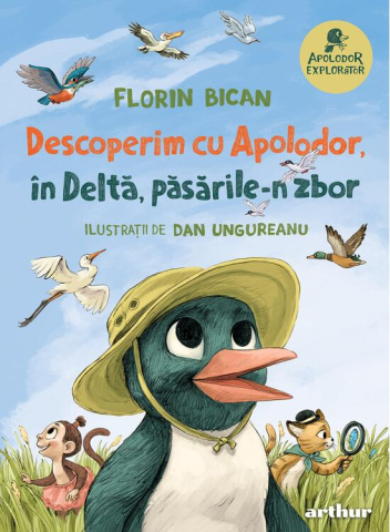 Povești și ficțiune pentru copii - Descoperim cu Apolodor, in Delta, pasarile-n zbor - Florin Bican