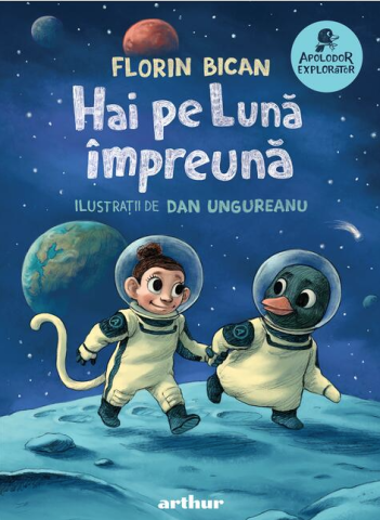 Noutăți Librăria Compas - Hai pe Luna impreuna - Florin Bican