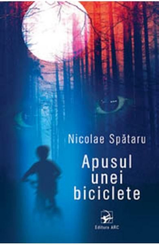 Cărți - Apusul unei biciclete- Nicolae Spataru