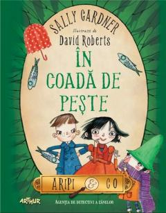 Noutăți Librăria Compas - In coada de peste - Sally Gardner