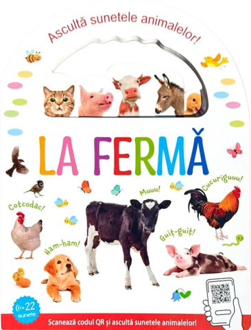 Cărți - La ferma - Asculta sunetele animalelor