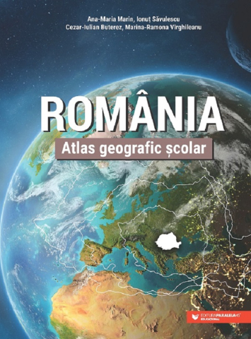 Cărți - Romania. Atlas geografic scolar - Ana-Maria Marin, Ionut Savulescu, Cezar-Iulian Buterez, Marina-Ramona Virghileanu