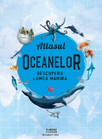 Cărți - Atlasul oceanelor. Descopera lumea marina