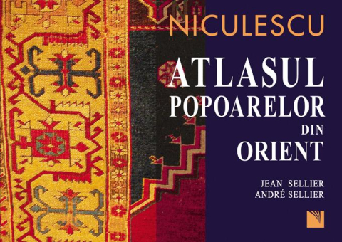 Cărți - Atlasul popoarelor din Orient - Orientul Mijlociu, Caucaz, Asia Centrala - Jean Sellier, Andre Sellier