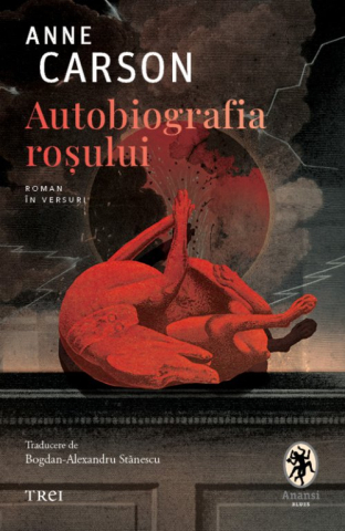 Romane și literatură - Autobiografia rosului - Anne Carson