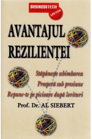 Dezvoltare personală și non-ficțiune - Avantajul rezilientei - Prof. Dr. Al Siebert