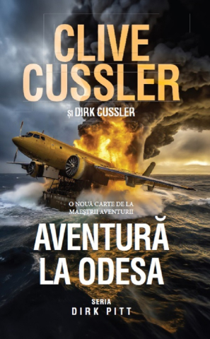 Cărți - Aventura la Odesa - Dirk Cussler, Clive Cussler