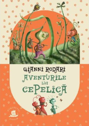 Cărți - Aventurile lui Cepelica - Gianni Rodari