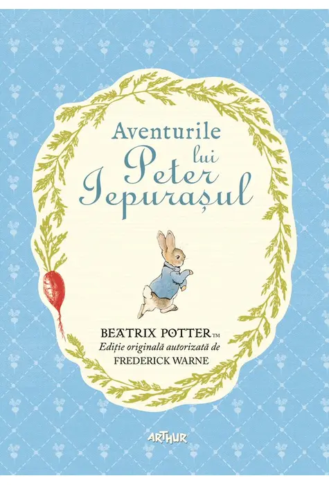 Povești și ficțiune pentru copii - Aventurile lui Peter Iepurasul - Beatrix Potter