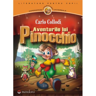 Povești și ficțiune pentru copii - Aventurile lui Pinocchio - Carlo Collodi