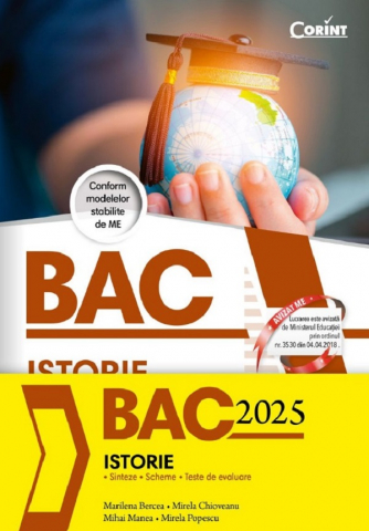 Pregătire Bacalaureat - Bacalaureat 2025. Istorie - Mihai Manea, Mirela Chioveanu, Marilena Bercea, Mirela Popescu