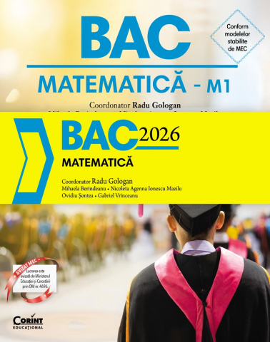 Pregătire Bacalaureat - Bacalaureat 2026 – Matematica – Radu Gologan, Mihaela Berindeanu, Nicoleta Agenna Ionescu Mazilu, Ovidiu Sontea, Gabriel Vrinceanu
