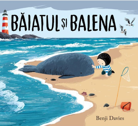 Noutăți Librăria Compas - Baiatul si balena - Benji Davies