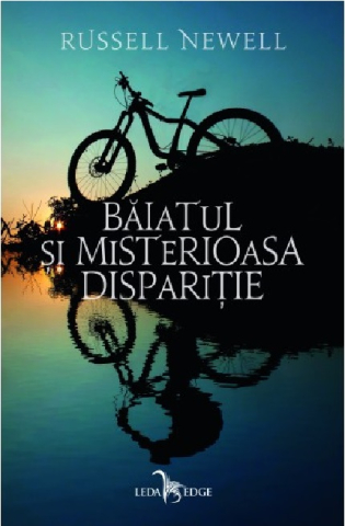 Cărți - Baiatul si misterioasa disparitie - Russell Newell