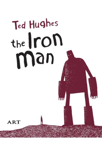 Noutăți Librăria Compas - Barbatul de Fier. The Iron Man - Ted Huges