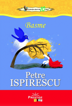 Bibliografie școlară - Basme - Petre Ispirescu