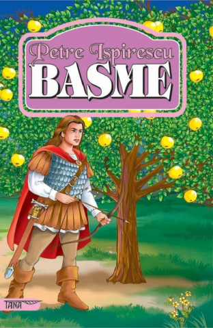 Noutăți Librăria Compas - Basme - Petre Ispirescu