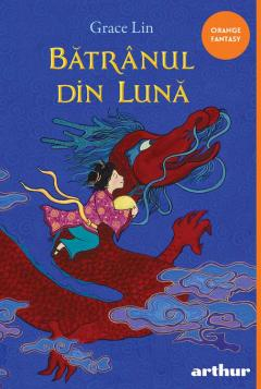 Povești și ficțiune pentru copii - Batranul din luna - Grace Lin