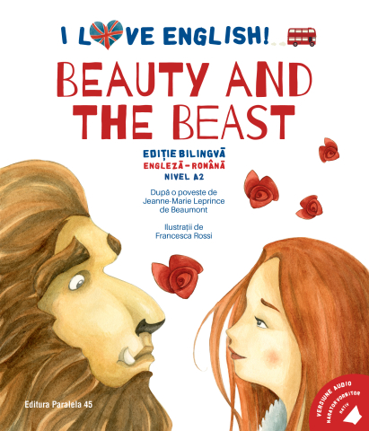 Gramatică și vocabulare - Beauty and the Beast. I Love English A2. Frumoasa si Bestia - Jeanne-Marie Leprince de Beaumont