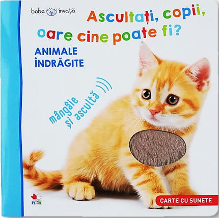 Cărți - Bebe invata. Ascultati, copii, oare cine poate fi? Animale indragite